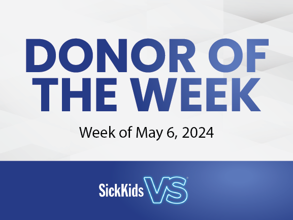 SickKids Donor of the Week Banner